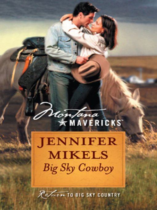 Title details for Big Sky Cowboy by Jennifer Mikels - Available
